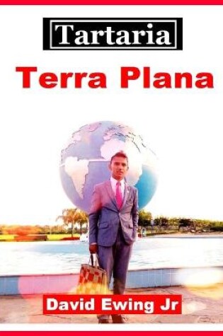 Cover of Tartaria - Terra Plana