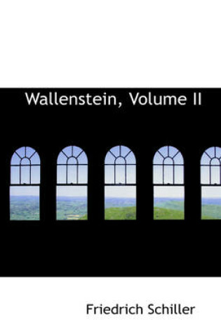Cover of Wallenstein, Volume II