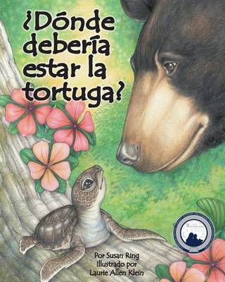 Book cover for ¿Dónde Debería Estar La Tortuga? (Where Should Turtle Be?)