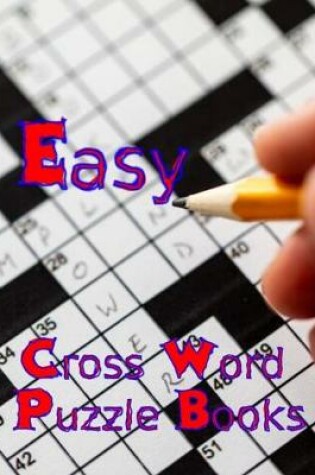 Cover of Easy Cross Word Puzzle Books