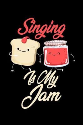 Book cover for Singing is My Jam