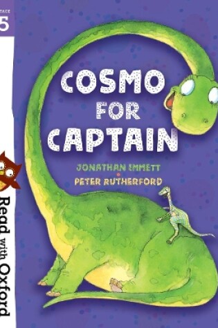 Cover of Read with Oxford: Stage 5: Cosmo for Captain