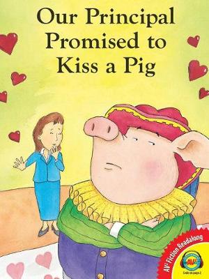 Book cover for Our Principal Promised to Kiss a Pig