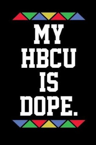 Cover of My Hbcu Is Dope