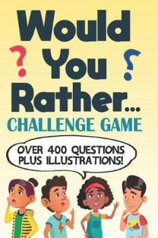 Cover of Would You Rather Challenge Game