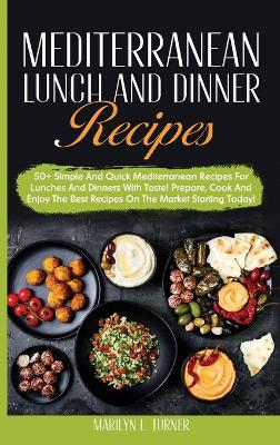 Cover of Mediterranean Lunch and Dinner Recipes