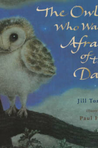 Cover of The Owl Who Was Afraid of the Dark