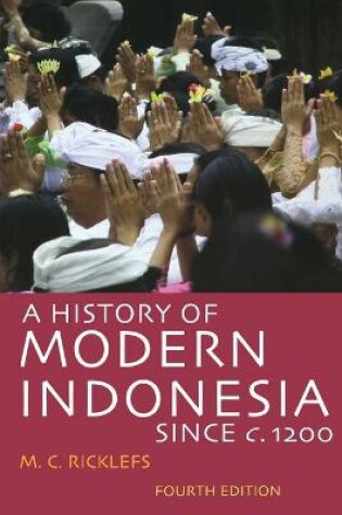 Cover of A History of Modern Indonesia Since c. 1200