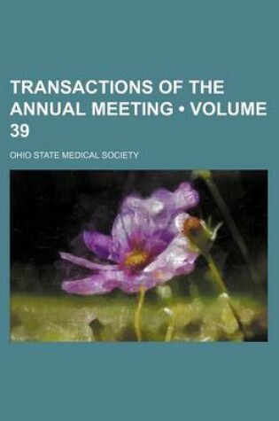 Cover of Transactions of the Annual Meeting (Volume 39)