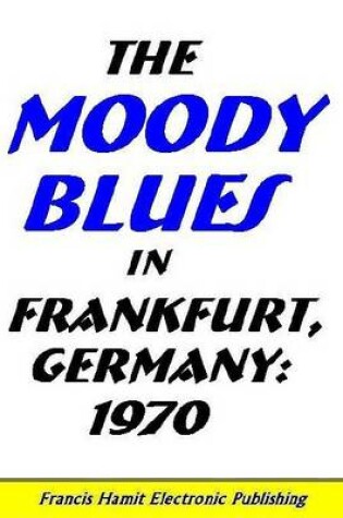 Cover of The Moody Blues in Frankfurt, Germany