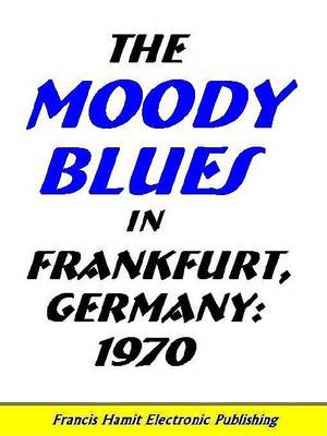 Book cover for The Moody Blues in Frankfurt, Germany