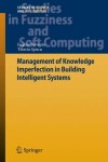 Book cover for Management of Knowledge Imperfection in Building Intelligent Systems