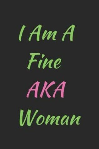 Cover of I am a fine AKA woman