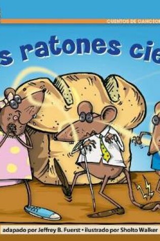 Cover of Tres Ratones Ciegos Leveled Text
