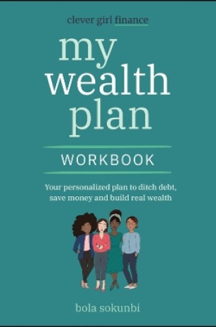 Cover of Clever Girl Finance My Wealth Plan Workbook