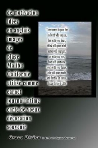 Cover of de motivation idees en anglais images de plage Malibu Californie utilise comme carnet journal intime carte de voeux decoration souvenir