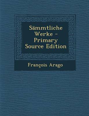 Book cover for Sammtliche Werke - Primary Source Edition