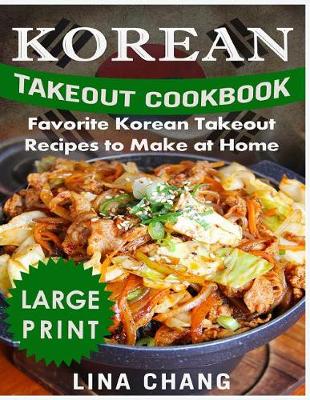 Book cover for Korean Takeout Cookbook Favorite Korean Takeout Recipes to Make at Home