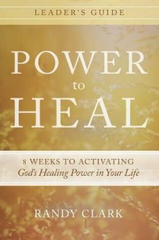 Cover of Power to Heal Leader's Guide