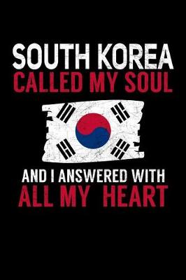 Book cover for South Korea Called My Soul and I Answered with all My Heart