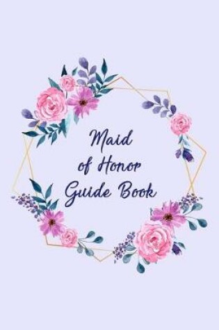 Cover of Maid Of Honor Guide Book