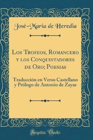 Cover of Los Trofeos, Romancero Y Los Conquistadores de Oro; Poesias