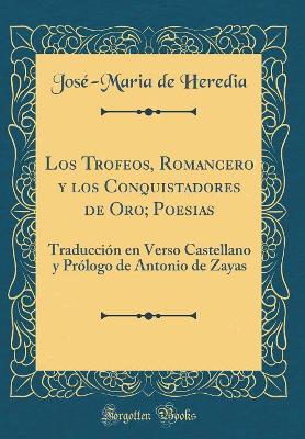 Book cover for Los Trofeos, Romancero Y Los Conquistadores de Oro; Poesias