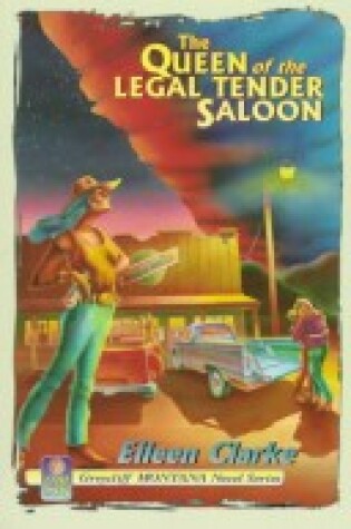 Cover of The Queen of the Legal Tender Saloon