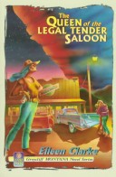 Book cover for The Queen of the Legal Tender Saloon