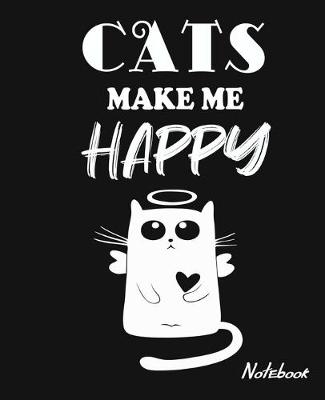 Book cover for Cats Make Me Happy Notebook