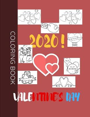 Cover of Valentine's Day 2020! Coloring Book