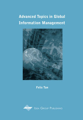 Cover of Advanced Topics in Global Information Management, Volume 1