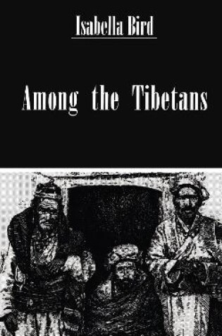 Cover of Among The Tibetans