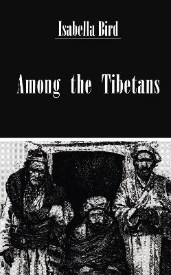 Book cover for Among The Tibetans