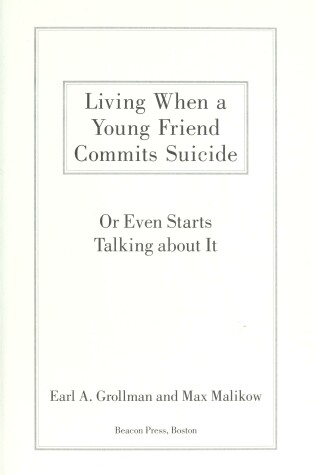 Cover of Living When a Young Friend Commits Suicide