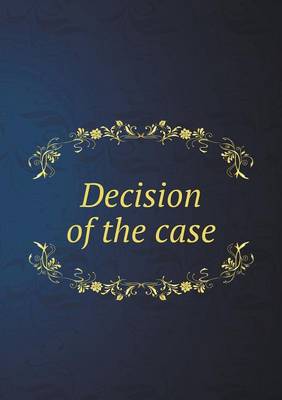 Book cover for Decision of the case