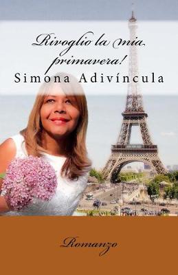 Book cover for Rivoglio la mia primavera!