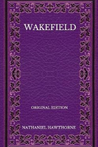 Cover of Wakefield - Original Edition
