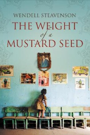 Cover of The Weight of a Mustard Seed