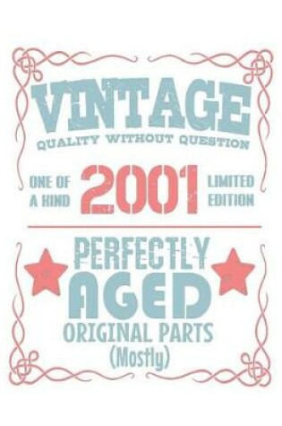 Cover of Vintage Quality Without Question One of a Kind 2001 Limited Edition Perfectly Aged Original Parts Mostly