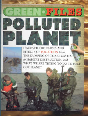 Book cover for Green Files: Polluted Planet