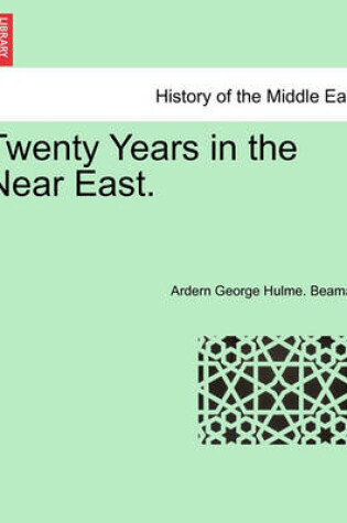 Cover of Twenty Years in the Near East.