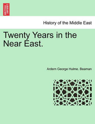 Book cover for Twenty Years in the Near East.