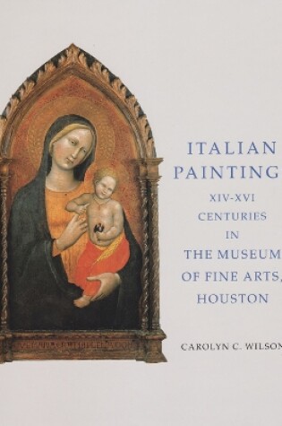 Cover of Italian Paintings XIV-Xvi Centuries in the Museum of Fine Arts, Houston