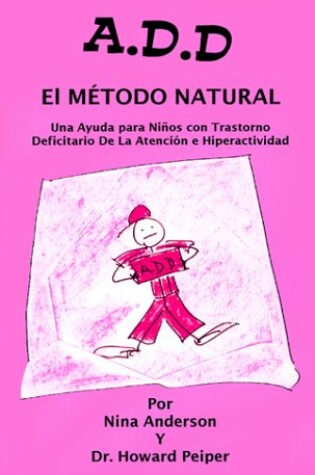 Cover of A.D.D. El Metodo Natural