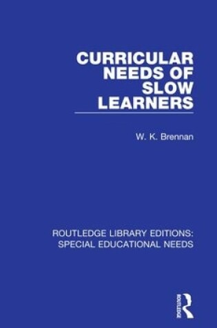 Cover of Curricular Needs of Slow Learners