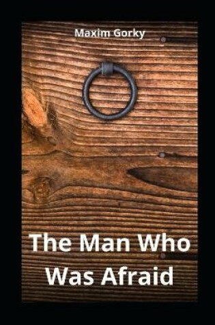 Cover of The Man Who Was Afraid illustrated