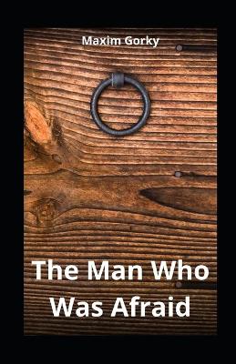 Book cover for The Man Who Was Afraid illustrated