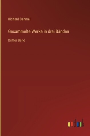 Cover of Gesammelte Werke in drei Bänden