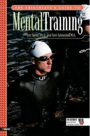 Cover of Triathlete's Guide to Mental Training